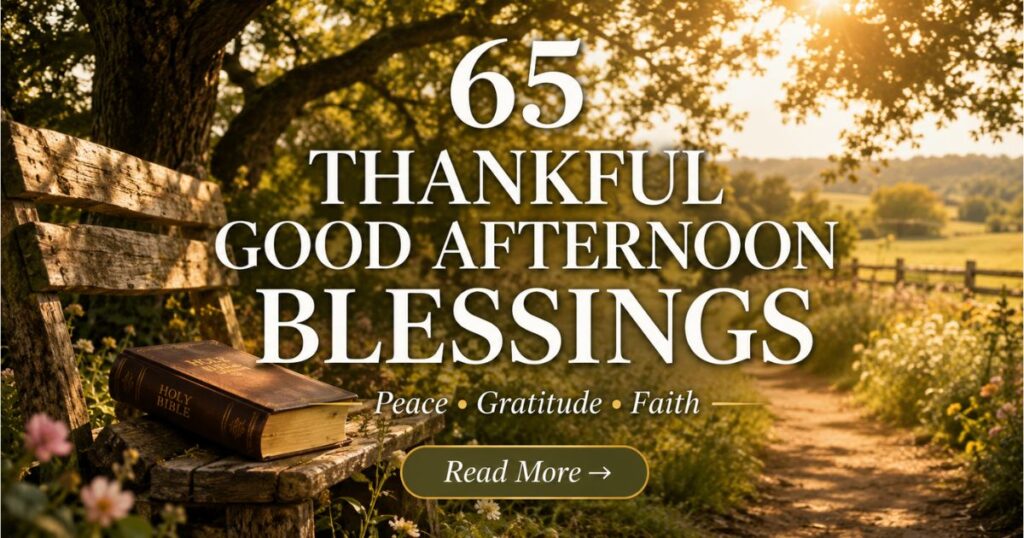 Thankful good afternoon blessings for friends sharing joyful moments
